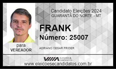 Candidato FRANK 2024 - GUARANTÃ DO NORTE - Eleições