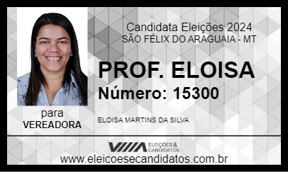 Candidato PROF. ELOISA 2024 - SÃO FÉLIX DO ARAGUAIA - Eleições