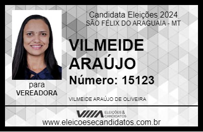 Candidato VILMEIDE ARAÚJO 2024 - SÃO FÉLIX DO ARAGUAIA - Eleições