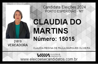 Candidato CLAUDIA DO MARTINS 2024 - PORTO ESPERIDIÃO - Eleições