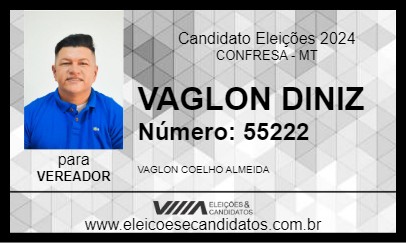 Candidato VAGLON DINIZ 2024 - CONFRESA - Eleições