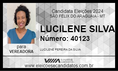 Candidato LUCILENE SILVA 2024 - SÃO FÉLIX DO ARAGUAIA - Eleições