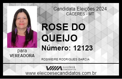 Candidato ROSE DO QUEIJO 2024 - CÁCERES - Eleições