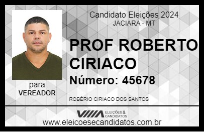 Candidato ROBÉRIO CIRIACO 2024 - JACIARA - Eleições