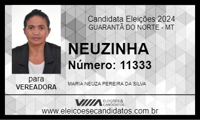 Candidato NEUZINHA 2024 - GUARANTÃ DO NORTE - Eleições