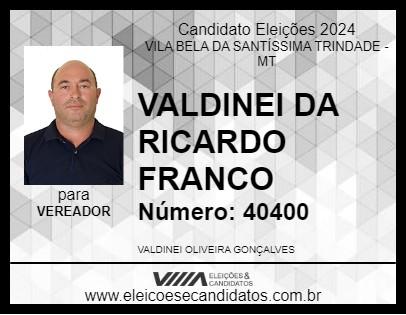 Candidato VALDINEI DA RICARDO FRANCO 2024 - VILA BELA DA SANTÍSSIMA TRINDADE - Eleições