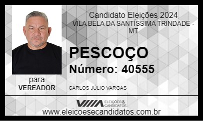 Candidato PESCOÇO 2024 - VILA BELA DA SANTÍSSIMA TRINDADE - Eleições