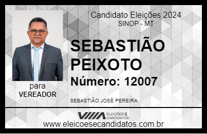 Candidato SEBASTIÃO PEIXOTO 2024 - SINOP - Eleições