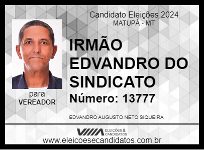 Candidato IRMÃO EDVANDRO DO SINDICATO 2024 - MATUPÁ - Eleições