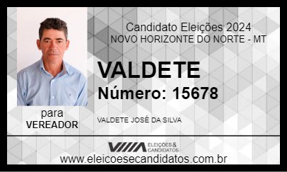 Candidato VALDETE 2024 - NOVO HORIZONTE DO NORTE - Eleições