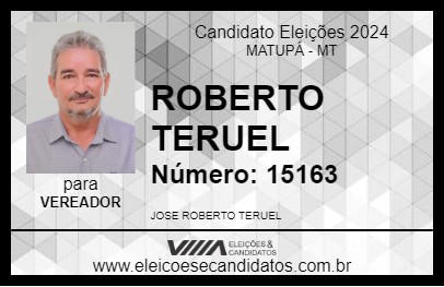 Candidato ROBERTO TERUEL 2024 - MATUPÁ - Eleições