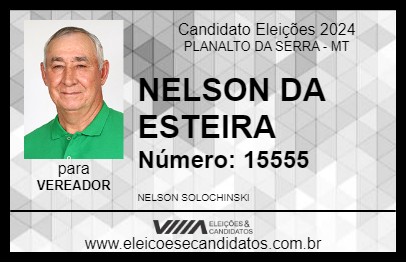 Candidato NELSON DA ESTEIRA 2024 - PLANALTO DA SERRA - Eleições