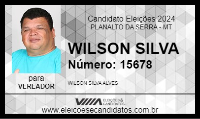 Candidato WILSON SILVA 2024 - PLANALTO DA SERRA - Eleições