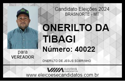 Candidato ONERILTO DA TIBAGI 2024 - BRASNORTE - Eleições