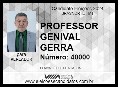 Candidato PROFESSOR GENIVAL GERRA 2024 - BRASNORTE - Eleições