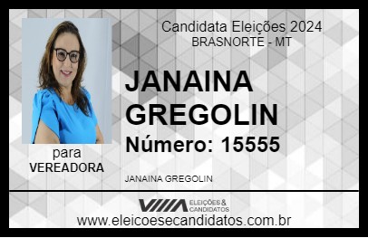 Candidato JANAINA GREGOLIN 2024 - BRASNORTE - Eleições