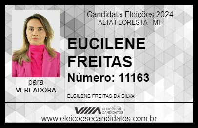 Candidato EUCILENE FREITAS 2024 - ALTA FLORESTA - Eleições