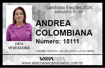 Candidato ANDREA COLOMBIANA 2024 - ARENÁPOLIS - Eleições