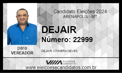 Candidato DEJAIR 2024 - ARENÁPOLIS - Eleições