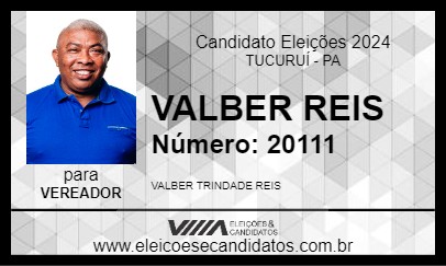 Candidato VALBER REIS 2024 - TUCURUÍ - Eleições