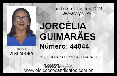 Candidato JORCÉLIA GUIMARÃES 2024 - BRAGANÇA - Eleições