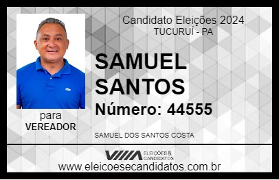 Candidato SAMUEL SANTOS 2024 - TUCURUÍ - Eleições