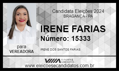 Candidato IRENE FARIAS 2024 - BRAGANÇA - Eleições