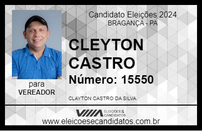 Candidato CLEYTON CASTRO 2024 - BRAGANÇA - Eleições