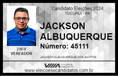 Candidato JACKSON ALBUQUERQUE 2024 - TUCURUÍ - Eleições