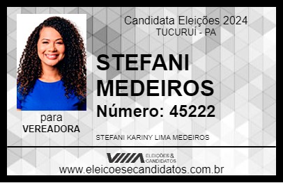 Candidato STEFANI MEDEIROS 2024 - TUCURUÍ - Eleições