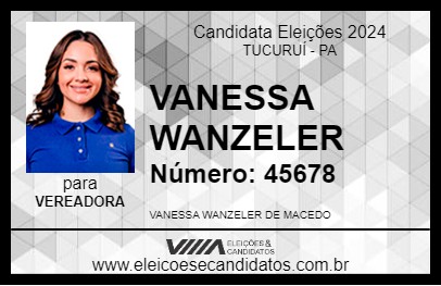 Candidato VANESSA WANZELER 2024 - TUCURUÍ - Eleições