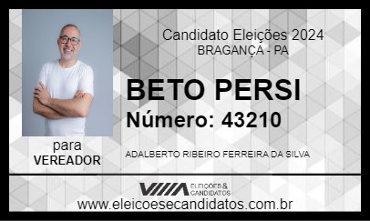 Candidato BETO PERSI 2024 - BRAGANÇA - Eleições