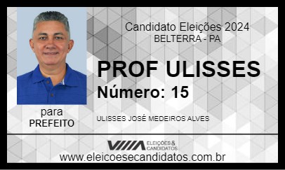 Candidato PROF ULISSES 2024 - BELTERRA - Eleições