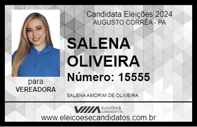 Candidato SALENA OLIVEIRA 2024 - AUGUSTO CORRÊA - Eleições