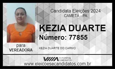 Candidato KEZIA DUARTE 2024 - CAMETÁ - Eleições