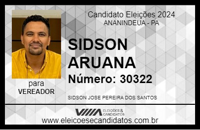 Candidato SIDSON ARUANA 2024 - ANANINDEUA - Eleições