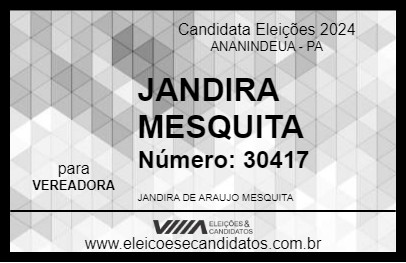 Candidato JANDIRA MESQUITA 2024 - ANANINDEUA - Eleições