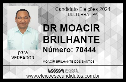 Candidato DR MOACIR BRILHANTE 2024 - BELTERRA - Eleições