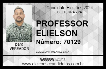 Candidato PROFESSOR ELIELSON 2024 - BELTERRA - Eleições