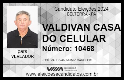 Candidato VALDIVAN CASA DO CELULAR 2024 - BELTERRA - Eleições