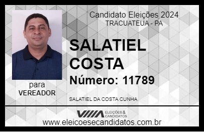 Candidato SALATIEL COSTA 2024 - TRACUATEUA - Eleições