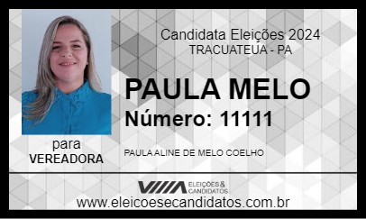 Candidato PAULA MELO 2024 - TRACUATEUA - Eleições