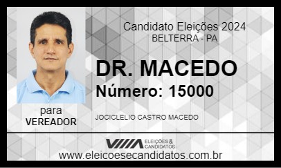 Candidato DR. MACEDO 2024 - BELTERRA - Eleições