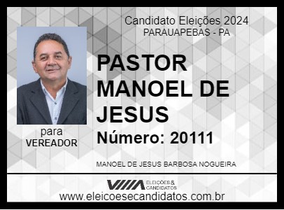 Candidato PASTOR MANOEL DE JESUS 2024 - PARAUAPEBAS - Eleições