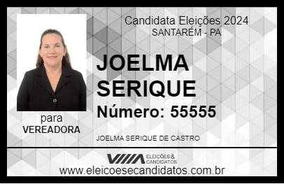 Candidato PROF. JOELMA SERIQUE 2024 - SANTARÉM - Eleições