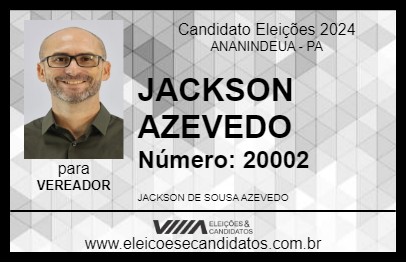 Candidato JACKSON AZEVEDO 2024 - ANANINDEUA - Eleições