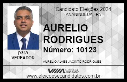 Candidato AURELIO RODRIGUES 2024 - ANANINDEUA - Eleições