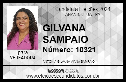 Candidato GILVANA SAMPAIO 2024 - ANANINDEUA - Eleições