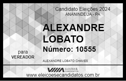 Candidato ALEXANDRE LOBATO 2024 - ANANINDEUA - Eleições