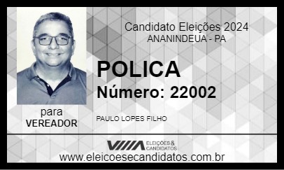 Candidato POLICA 2024 - ANANINDEUA - Eleições